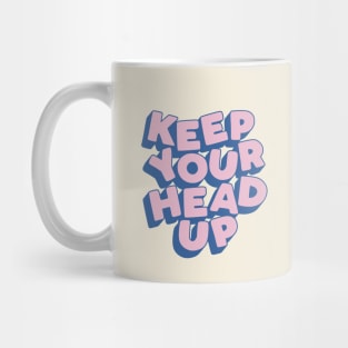 Keep Your Head Up Mug